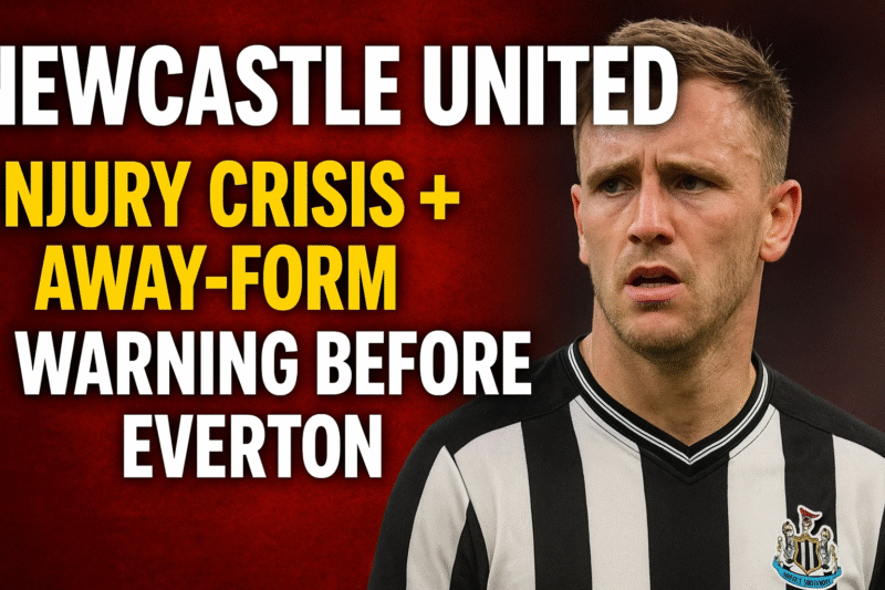 Newcastle United Face Major Injury Concerns Ahead of Critical Everton Clash