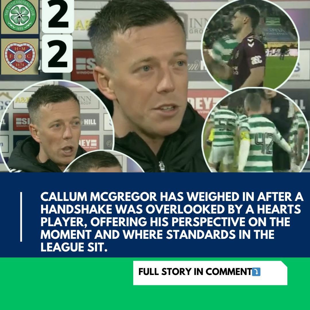 Captain McGregor Slams Hearts Star After Handshake Snub: “He’ll Never Reach My Level”