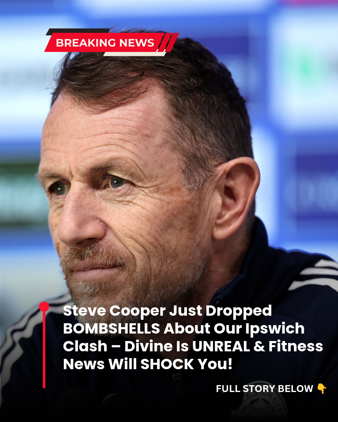 Steve Cooper Just Dropped BOMBSHELLS About Our Ipswich Clash – Divine Is UNREAL & Fitness News Will SHOCK You!